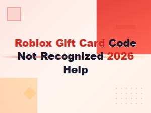 Roblox Gift Card Code Not Recognized 2026 – Quick Fixes and Help