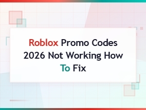 Roblox Promo Codes 2026 Not Working How to Fix